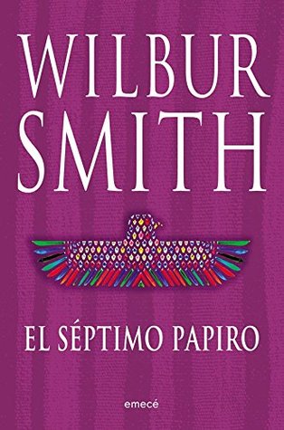 Portada de El séptimo papiro, de Wilbur Smith