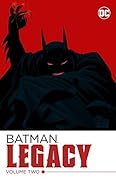 Batman: Legacy, Volume Two