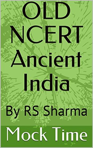 OLD NCERT History ANCIENT INDIA (mobile friendly version): for UPSC/IAS/CSAT/CDS/NDA/NET exams