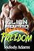 Freedom (Alien Breed #12)