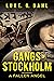 Gangs of Stockholm: A Falle...