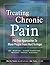 Treating Chronic Pain: Pill...