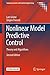 Nonlinear Model Predictive Control: Theory and Algorithms (Communications and Control Engineering)
