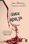 Quase Adulta by Jami Attenberg