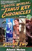 The Erotic Worlds of the Janus Key Chronicles vol. 2