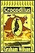 Crocodilus (Crocodile Spirit Dreaming #1-2)