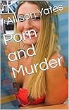 Porn and Murder: ...