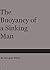 The Buoyancy of a Sinking Man