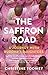 The Saffron Road: A Journey with Buddha's Daughters