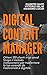 Digital Content Manager: Ottieni 100 nuovi clienti in un anno scopri il metodo rivoluzionario per trasformare la tua azienda da tradizionale a digitale. ... analitycs and evolu (Italian Edition)