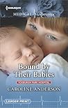 Bound by Their Babies by Caroline  Anderson