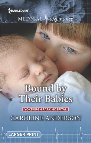 Bound by Their Babies (Yoxburgh Park Hospital, #3)