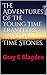 The Adventures of The Young Time Travellers and The Time Stones.: G E Blagden. (The Adventures of The Young Time Travelers Book 1)