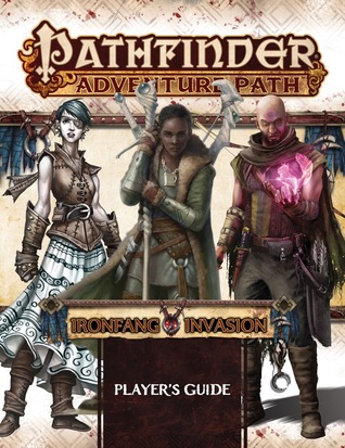 Pathfinder Adventure Path: Ironfang Invasion Player's Guide (ebook)
