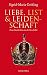 Liebe, List und Leidenschaf...