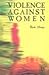 Violence Against Women by Ram Ahuja