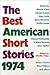 The Best American Short Stories 1974