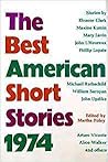 The Best American Short Stories 1974 The Best American Short Stories 1974