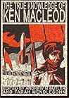 The True Knowledge of Ken MacLeod