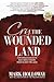 Cry the Wounded Land: Conve...