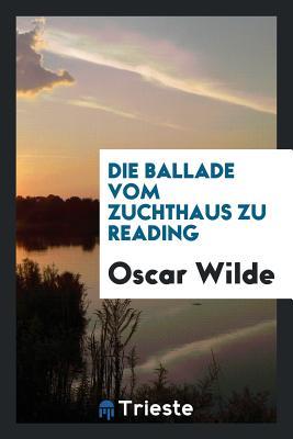 Die Ballade vom Zuchthaus zu Reading