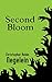 Second Bloom: Short Story #1