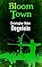 Bloom Town: Short Story #3