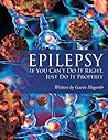 Epilepsy: If You Can’t Do It Right, Just Do It Properly