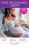 One Passionate Night: Her Brooding Italian Boss / The Heiress's Secret Baby / Best Friend to Wife and Mother? (Mills & Boon By Request)