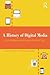 A History of Digital Media