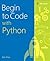 Begin to Code with Python