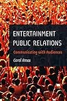 Entertainment Public Relations: Communicating with Audiences