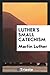 Luther's Small Catechism