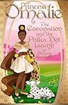 Princess Omalie, the Coronation and the Polka Dot Lamb (The Adventures of Princess Omalie)