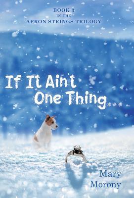If It Ain't One Thing