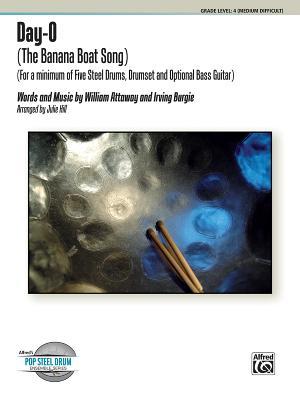 Day-O (The Banana Boat Song): For a Minimum of Five Steel Drums, Plus Drumset, and Optional Bass Guitar, Conductor Score & Parts (Alfred's Pop Steel Drum Ensemble Series)