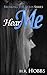 Hear Me (Breaking the Rules Series Book 2)