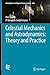 Celestial Mechanics and Astrodynamics: Theory and Practice (Astrophysics and Space Science Library Book 436)