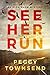 See Her Run (Aloa Snow, #1)
