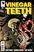 Vinegar Teeth #1 by Damon Gentry
