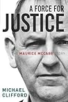 A Force for Justice: The Maurice McCabe Story A Force for Justice: The Maurice McCabe Story