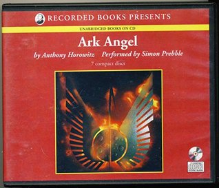 Ark Angel by Anthony Horowitz, CD, Unabridged