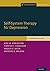 Self-System Therapy for Depression: Therapist Guide (Treatments That Work)