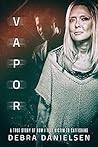 Vapor: A True Sto...