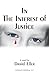 In The Interest of Justice