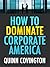 How To Dominate Corporate A...