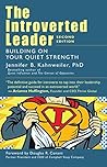 The Introverted Leader by Jennifer B. Kahnweiler