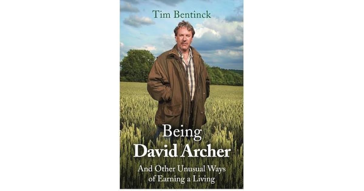 Being David Archer And Other Unusual Ways of Earning a Living by