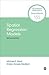 Spatial Regression Models (Quantitative Applications in the Social Sciences)