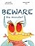 Beware the Monster by Michaël Escoffier